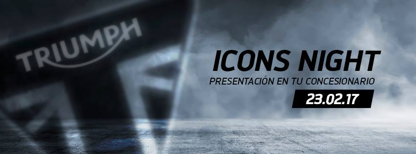 Icons Night 23.02.2017 – Presentación Street Scrambler y Bonneville Bobber